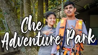 Che Adventure Park | Part 01