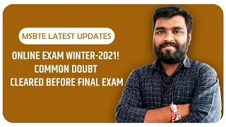 msbte latest updates on online exam winter-2021! Common doubt cleared before final exam