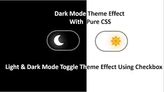 Day and Night Mode Toggle Theme Effect With Pure CSS | Using CSS, Font-Awesome And Custom Checkbox