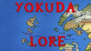 Yokuda - What Is It Like? Elder Scrolls Lore