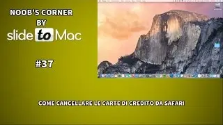 Come cancellare le carte di credito da Safari su Mac - Noob's Corner Mac #37