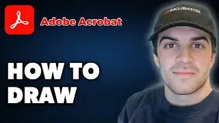 How to Draw On Adobe Acrobat (Full 2024 Guide)