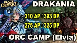 BDO Hadum & Elvia • DRAKANIA 310 AP Orc Camp & 275 AP NO AGRIS