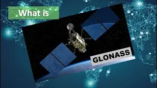 What is GLONASS|GLONASS General Introduction | Russian GLONASS | GLONASS