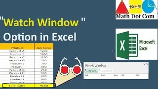 Watch Window option in Excel (Example)| Math Dot Com