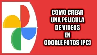 Cómo crear una película de videos en Google Fotos