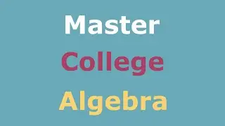 College Algebra Full Course