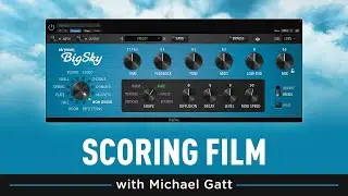 Strymon BigSky Plugin - Scoring For Film With Michael Gatt