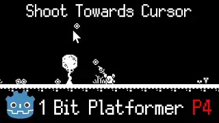 Fire Projectiles ~ Aim at Mouse Cursor - 1 Bit Platformer [Part 4] - Godot 4.3 Series