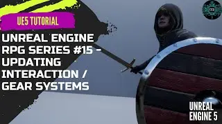 Unreal Engine 5 RPG Series #15 - Updating Interaction / Equipment 