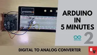 Arduino Basics: Digital to Analog Converter (DAC)