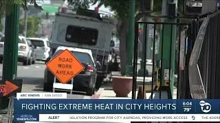 Fighting the extreme heat in City Heights