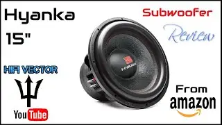 Is this the best Amazon budget  Subwoofer ? 15" Hyanka car audio subs