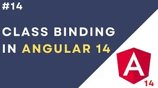 #14: Class Binding in Angular 14 Application | CSS Class Binding on HTML Elements