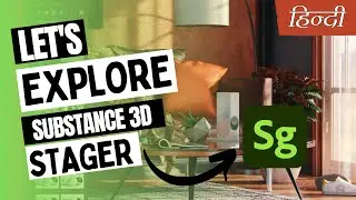 Explore SUBSTANCE 3D STAGER in HINDI |  Basic tutorial of SUBSTANCE 3D STAGER in Hindi.