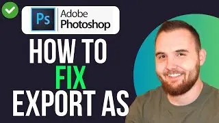 How to Fix Adobe Photoshop CC Export as Not Working or Loading (QUICK GUIDE)