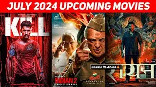 Top 10 Upcoming Movies In July 2024 (Hindi) || Upcoming Big Bollywood & South Indian Films July 2024