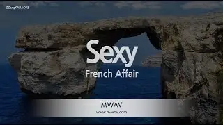 French Affair-Sexy (Karaoke Version)