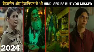 7 Mind Blowing Hindi Web Series You Completely Missed 2024