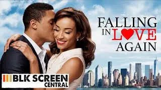 Falling In Love Again | Full Romantic Comedy Movie | Free Romcom Movie | Black Cinema | BLKSC