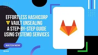 Effortless HashiCorp Vault unsealing a step by step guide using systemd services