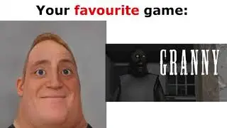 Mr Incredible Becoming Canny (Your Favourite Game)