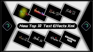 Top 10 Text Animation Presets|Trending Text Effect Alightmotion Xml|Text  Effect Preset🤕KhushbooTech