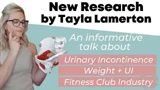 Tayla Lamerton Interview on Urinary Incontinence, Weight, and The Fitness Industry