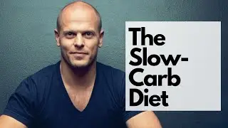 The Tim Ferriss SLOW-CARB DIET!