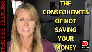 THE CONSEQUENCES OF NOT SAVING!