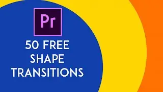 FREE 50 Shape Transitions For Premiere Pro