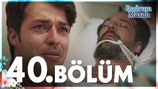 Bodrum Masalı 40. Bölüm - FULL BÖLÜM