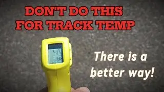 Get Track Temp the RIGHT Way!!!