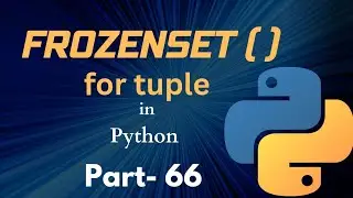 Frozenset() for tuple in Python || Part- 66 || Python Tutorial For Beginners