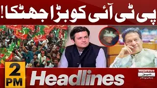 Big Blow For PTI | News Headlines 2 PM | 28 Jan 2024 | Express News