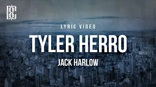 Jack Harlow - Tyler Herro | Lyrics