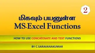 MS Excel- Concatenate and Text Function