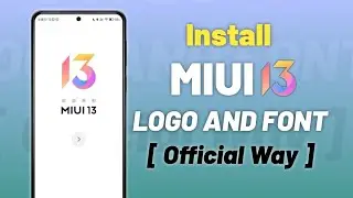 How To Install Miui 13 Logo & Font In Poco M2/Pro, Note 9 Pro/Max Poco X3/Pro