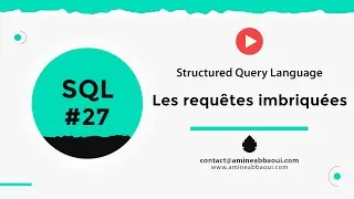 27 - #SQL - Introduction aux requêtes imbriquées  | #SGBD #Darija