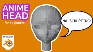 Blender For Beginners: Anime Head Part 1