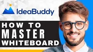 How to Use Whiteboard on IdeaBuddy | IdeaBuddy For Beginners