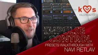 Impulse Control presets walkthrough with bank author Navi Retlav