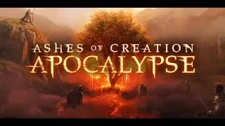 Ashes Of Creation Apocalypse - First Day