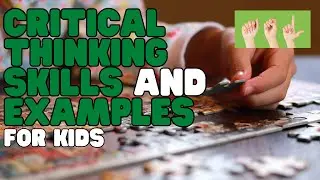 ASL Critical Thinking Skills and Examples for Kids