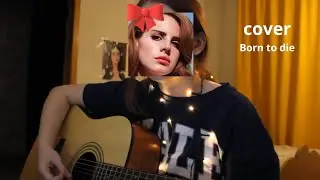 born to die
