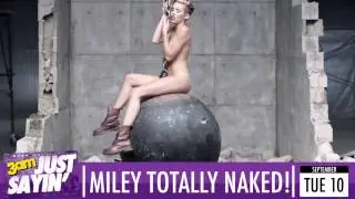 Miley Cyrus naked (Wrecking Ball) video and opinion - Just Sayin'