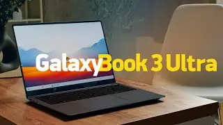 Обзор Galaxy Book 3 Ultra