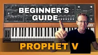 Arturia Prophet V - Full Tutorial and Synthesis Basics