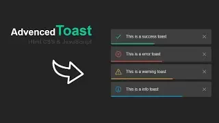 Create Advenced Toast Notification With HTML CSS & JavaScript 