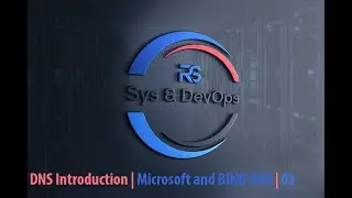 DNS Introduction | Microsoft and BIND DNS | 02